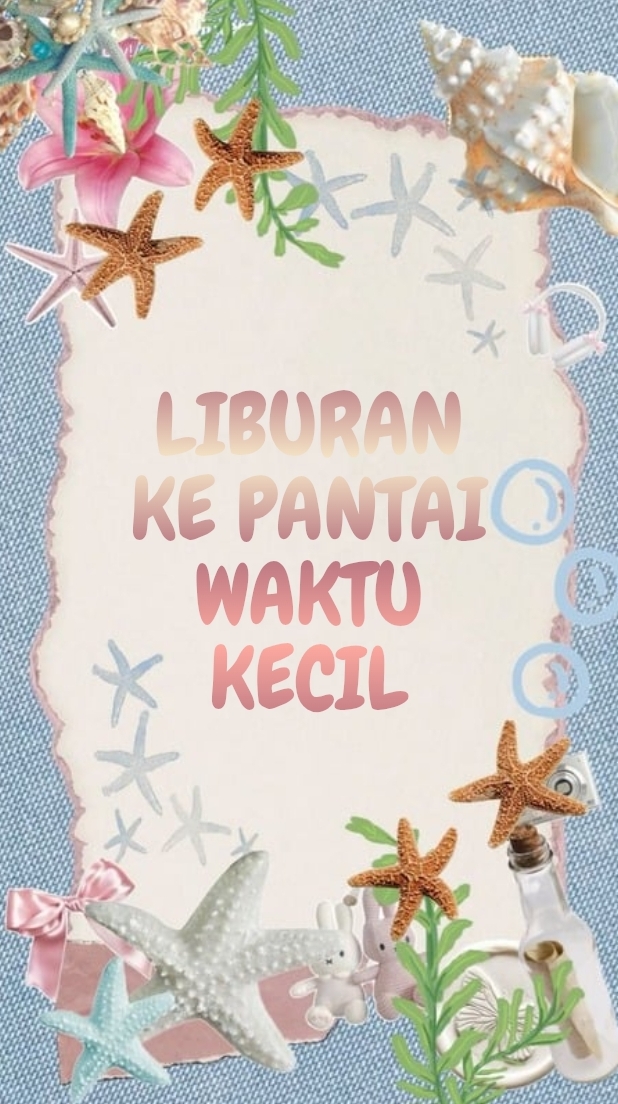 Cover LIBURAN KE PANTAI WAKTU KECIL